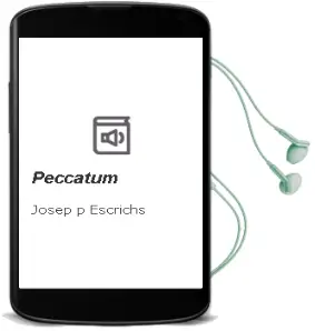 Descargar AudioLibro Peccatum de Josep P. Escrichs año 2010
