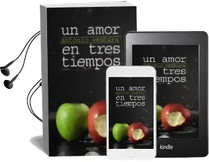 Descargar AudioLibro Un Amor en Tres Tiempos de Antonio Ventura año 2010