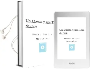 Descargar AudioLibro Un Cuento y una Taza de Cafe de Pedro Garcia Montalvo año 2010