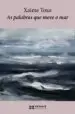 AudioLibro As Palabras que Move o mar de Xaime Toxo