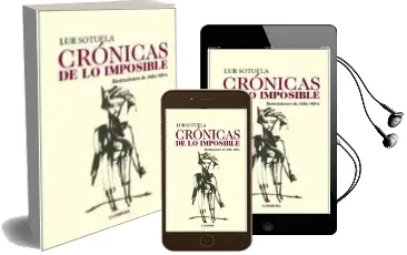 Descargar AudioLibro Cronicas de lo Imposible de Lur Sotuela año 2011