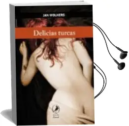 Descargar AudioLibro Delicias Turcas de Jan Wolkers año 2011