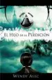 AudioLibro El Hijo de la Perdicion de Wendy Alec