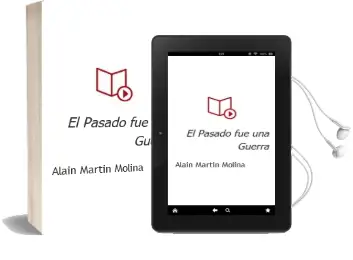 Descargar AudioLibro El Pasado fue una Guerra de Alain Martin Molina año 2011