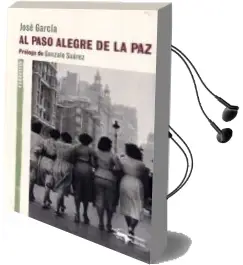 Descargar AudioLibro El Paso Alegre de la paz de Jose Garcia año 2011