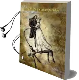 Descargar AudioLibro El Vodevil de los Desamparados de Marcos Sanjuan año 2011