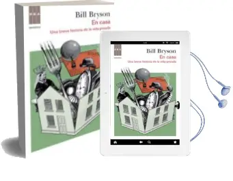 Descargar AudioLibro En Casa: Una Breve Historia de la Vida Privada de Bill Bryson año 2011