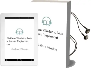 Descargar AudioLibro Guillem Viladot 5 + Lais a Antoni Tapies (Cat/Cas) de Guillem Viladot año 2011