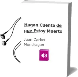 Descargar AudioLibro Hagan Cuenta de que Estoy Muerto de Juan Carlos Mondragon año 2011