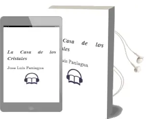 Descargar AudioLibro La Casa de los Cristales de Jose Luis Paniagua año 2011