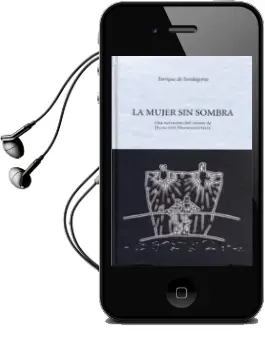 Descargar AudioLibro La Mujer sin Sombra: Una Narracion del Cuento de Hugo von Hofmann Sthal de Enrique De Sendagorta año 2011