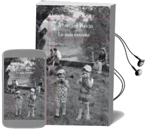 Descargar AudioLibro Lo mas Extraño de Manuel Rivas año 2011