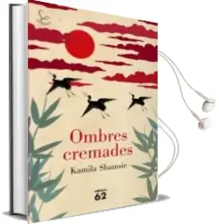 Descargar AudioLibro Ombres Cremades de Kamila Shamsie año 2011