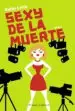 AudioLibro Sexy de la Muerte de Kathy Lette