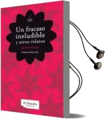 Descargar AudioLibro Un Fracaso Ineludible y Otros Relatos de Jose Ramon San Juan año 2011