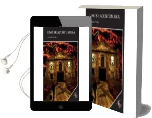 Descargar AudioLibro Uno se Acostumbra de Arnoldo Rosas año 2011