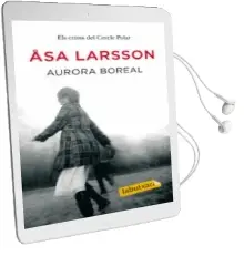 Descargar AudioLibro Aurora Boreal de Asa Larsson año 2011