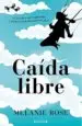 AudioLibro Caida Libre de Melanie Rose