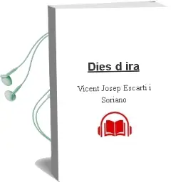 Descargar AudioLibro Dies d ira de Vicent Josep Escarti I Soriano año 2011