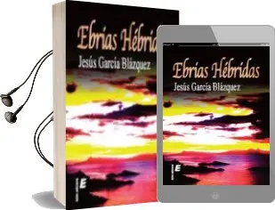 Descargar AudioLibro Ebrias Hebridas de Jesus Garcia Blazquez año 2011