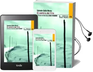 Descargar AudioLibro El Centro del Frio (ix Premio de Narrativa Cajamadrid) de Moreu, Salvador Galan año 2011
