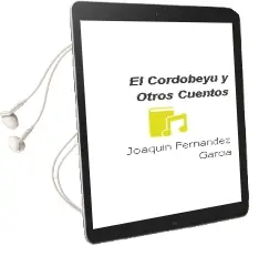 Descargar AudioLibro El Cordobeyu y Otros Cuentos de Joaquin Fernandez Garcia año 2011