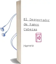 Descargar AudioLibro El Despertador de Ramon Cabezas De Herrera año 2011