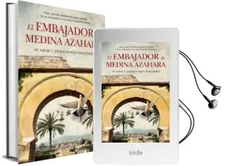Descargar AudioLibro El Embajador de Medina Azahara de Javier Martin Fernandez año 2011