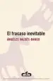 AudioLibro El Fracaso Inevitable de Angeles Valdes Bango