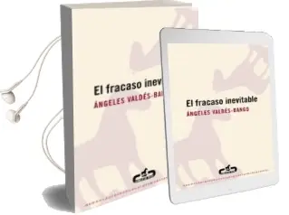 Descargar AudioLibro El Fracaso Inevitable de Angeles Valdes Bango año 2011