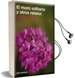 Descargar AudioLibro El Moro Solitario y Otros Relatos de Encarnacion Martinez Barbera año 2011