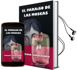 Descargar AudioLibro El Paraiso de las Moscas de Mariana Osorio año 2011