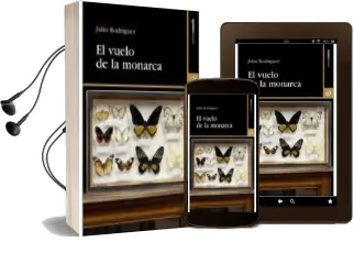 Descargar AudioLibro El Vuelo de la Monarca de Julio Rodriguez año 2011