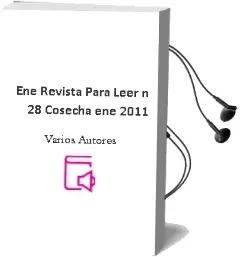 Descargar AudioLibro Eñe Revista para Leer nº 28: Cosecha eñe 2011 de Varios Autores año 2011