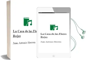 Descargar AudioLibro La Casa de las Flores Rojas de Juan Antonio Herrera año 2011