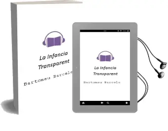 Descargar AudioLibro La Infancia Transparent de Bartomeu Barcelo año 2011