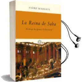 Descargar AudioLibro La Reina de Saba: La Aventura Geografica de Andre Malraux año 2011
