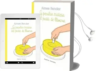 Descargar AudioLibro La Tristesa Peculiar del Pastis de Llimona de Aimee Bender año 2011