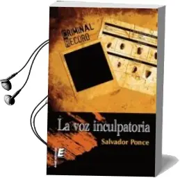 Descargar AudioLibro La voz Inculpatoria de Salvador Ponce año 2011