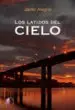 AudioLibro Los Latidos del Cielo de Javier Alegria