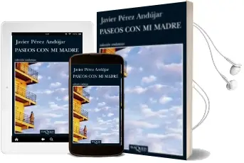 Descargar AudioLibro Paseos con mi Madre de Javier Perez Andujar año 2011