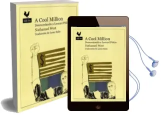 Descargar AudioLibro A Cool Million: Desmontando a Lemuel Pitkin de Nathanael West año 2011