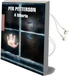 Descargar AudioLibro A Siberia de Per Petterson año 2011