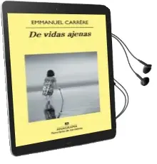 Descargar AudioLibro De Vidas Ajenas de Emmanuel Carrere año 2011