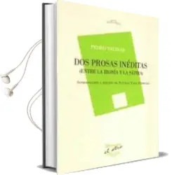 Descargar AudioLibro Dos Prosas Ineditas (Entre la Ironia y la Satira) (Introduccion y Edicion de Natalia Vara Ferrero) de Pedro Salinas año 2011