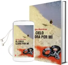 Descargar AudioLibro El Cielo Llora por mi de Sergio Ramirez año 2011