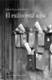 AudioLibro El Exilio Esta Aqui de César Galiano Royo