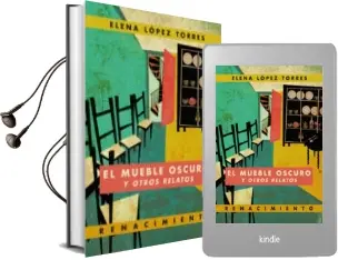Descargar AudioLibro El Mueble Oscuro y Otros Relatos de Elena Lopez Torres año 2011