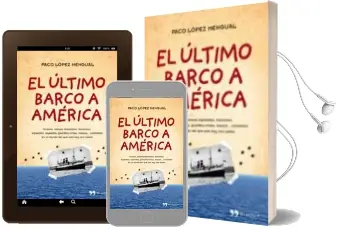 Descargar AudioLibro El Ultimo Barco a America de Paco Lopez Mengual año 2011