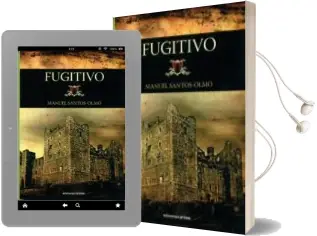Descargar AudioLibro Fugitivo de Manuel Santos Olmo año 2011